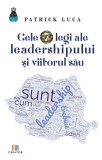 Cumpara ieftin Cele 7 legi ale leadershipului si viitorul sau