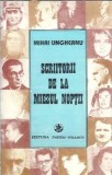 Scriitorii de la miezul noptii - Mihai Ungheanu, Editura Porto Franco, 1996