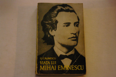 Viata lui Mihai Eminescu - G. Calinescu foto