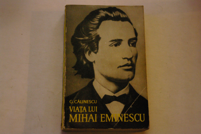 Viata lui Mihai Eminescu - G. Calinescu