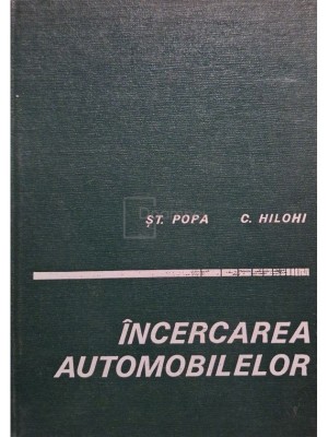 St. Popa - Incercarea automobilelor (Editia: 1972) foto
