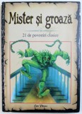 MISTER SI GROAZA - 21 DE POVESTIRI CLASICE , 2007