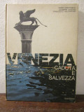 VENEZIA caduta e salvezza - Indro Montanelli, Giuseppe Samona, F. Valcanover