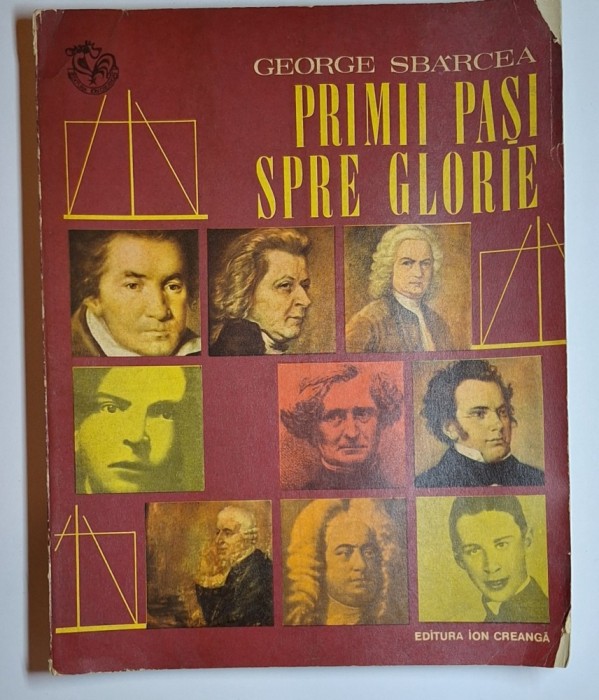 George Sb&acirc;rcea &ndash; Primii pași spre glorie (Editura Ion Creangă)