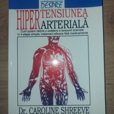 Totul despre hipertensiunea arteriala- Caroline Shreeve