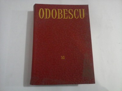 OPERE vol. XI Corespondenta 1887-1888 (in limba franceza) - Alexandru ODOBESCU foto