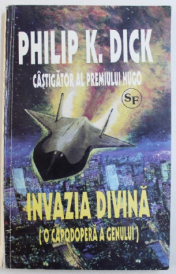 INVAZIA DIVINA de PHILIP K. DICK , 1994 foto