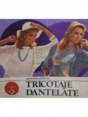 Smaranda Sburlan - Tricotaje dantelate (editia 1987) foto