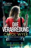 Die Verabredung: Ein absolut fesselnder Thriller