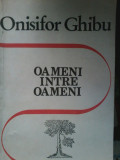 Onisifor Ghibu - Oameni intre oameni, 1990, Eminescu