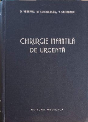 CHIRURGIE INFANTILA DE URGENTA-D. VEREANU, M. SOCOLESCU, T. STEINBACH-265609 foto