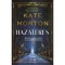 Hazat&eacute;r&eacute;s - Kate Morton
