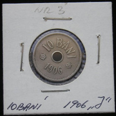 M1 C10 - Moneda foarte veche 15 - Romania - 10 banI - 1906 J