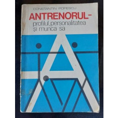 Antrenorul: Profilul, personalitatea si munca sa- Constantin Popescu