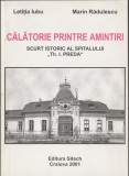 Letitia Iubu, Marin Radulescu - Calatorie prin amintiri Spitalul Th. I. Preda, 2001