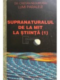 Cristian Negureanu - Supranaturalul de la mit la știință