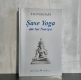 Carte Sase Yoga ale lui Naropa Tsongkhapa Budism Tibetan Tantra Traditii Esoterice Romana Editura Herald 1999