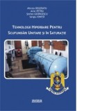 Tehnologii hiperbare pentru scufundari unitare si in saturatie - Stefan Georgescu, Mircea Degeratu, Aron Petru, Sergiu Ionita