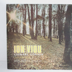 DD - Ion Vidu – Lucrari Corale, vinil LP Electrecord 1984, stare (M)