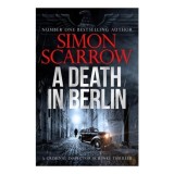 A Death in Berlin A Gripping New World War 2 Thriller from the Bestselling Author