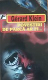 POVESTIRI DE PARCA AR FI...-GERARD KLEIN