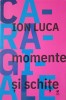 Momente si Schite - Ion Luca Caragiale - Editura Rolcris 2022 - Romana - Beletristica, Roman