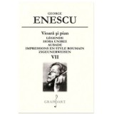 Vioara si pian. L&eacute;gende. Hora Unirei. Aubade Volumul 7 - George Enescu