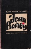 Jean Barois Roman Roger Martin du Gard Editura Pentru Literatura Universala Carti Beletristica Literatura Franceza 1966