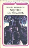 Noptile de sanziene Mihail Sadoveanu Editura Minerva Colectia Arcade 1979 Carte Literatura Romana