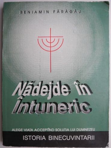 Nadejde in Intuneric, vol. II &ndash; Beniamin Faragau