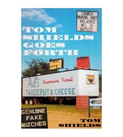 Tom Shields - Tom Shields Goes Forth - 112310