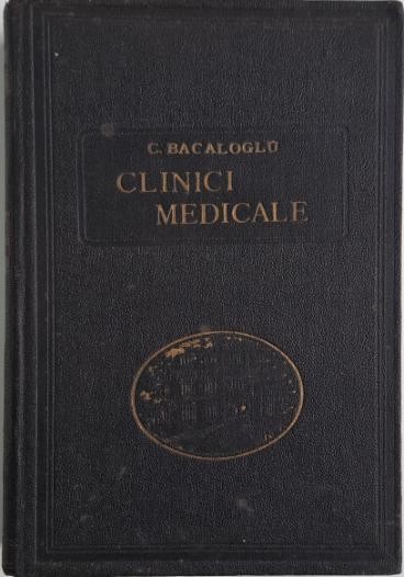 Clinici medicale &ndash; Constantin Bacaloglu