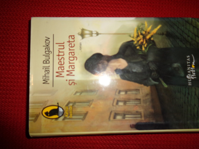 maestrul si margareta - mihail bulgakov / editura humanitas / cartonata