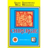 Chirurgie. Manual pentru cadre medii si scoli sanitare postliceale - Silvian Daschievici, Mihai Mihailescu