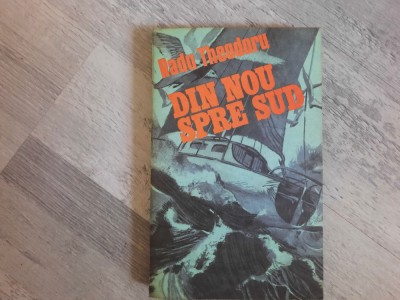 Din nou spre sud de Radu Theodoru foto