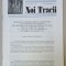 NOI TRACII , REVISTA FONDATA DE JOSIF CONSTANTIN DRAGAN , NR.205 , 1991