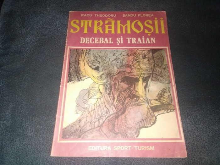 RADU THEODORU - STRAMOSII DECEBAL SI TRAIAN