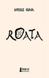 Roata - Paperback brosat - Vasile Igna - Limes