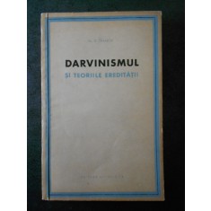 N. D. IVANOV - DARVINISMUL SI TEORIILE EREDITATII