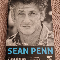 Sean Penn viata si epoca Richard T. Kelly