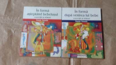 CHANTALE DUMOULIN - IN FORMA ASTEPTEND BEBELUSUL+IN FORMA DUPA VENIREA LUI BEBE foto