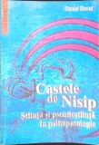CASTELE DE NISIP. STIINTA SI PSEUDOSTIINTA IN PSIHOPATOLOGIE-DANIEL DAVID-342723