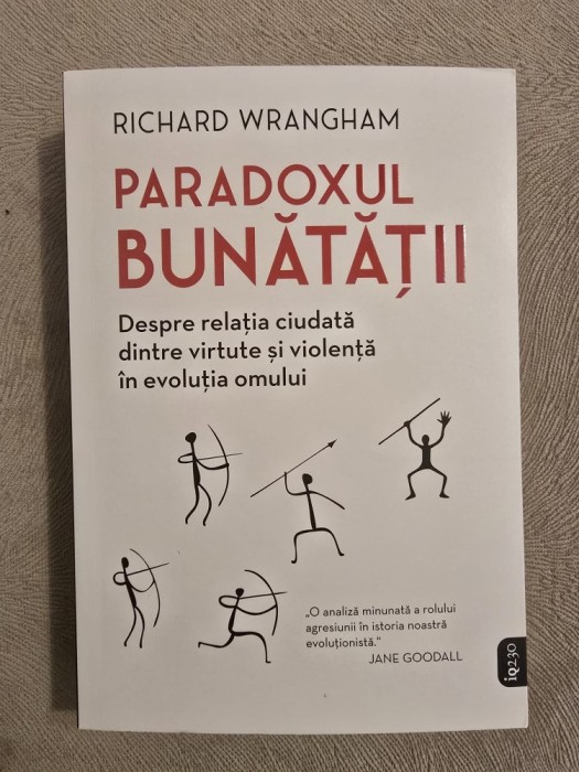 Paradoxul bunatatii - Richard Wrangham