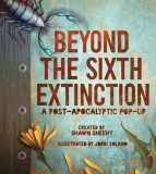 Beyond the Sixth Extinction | Shawn Sheehy