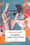 Evanghelia dupa Lumea Noua - Maryse Conde - Polirom 2024 - Roman