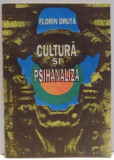 CULTURA SI PSIHANALIZA de FLORIN DRUTA , 1994