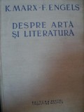 K.MARX, F. ENGELS- DESPRE ARTA SI LITERATURA, 1953