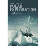 POCKET HISTORY: A SHORT HISTORY OF POLAR EXPLORATION