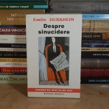 EMILE DURKHEIM - DESPRE SINUCIDERE , IASI , 1993 *