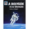 A bolyg&oacute;k &eacute;s az űrutaz&aacute;s - Ir&aacute;ny a vil&aacute;gűr! - Manfred Baur
